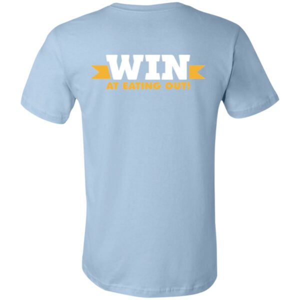 Win At Eating Out - 3001C Unisex Jersey Short-Sleeve T-Shirt - Image 8
