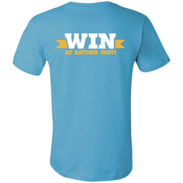 Win At Eating Out - 3001C Unisex Jersey Short-Sleeve T-Shirt - Image 14