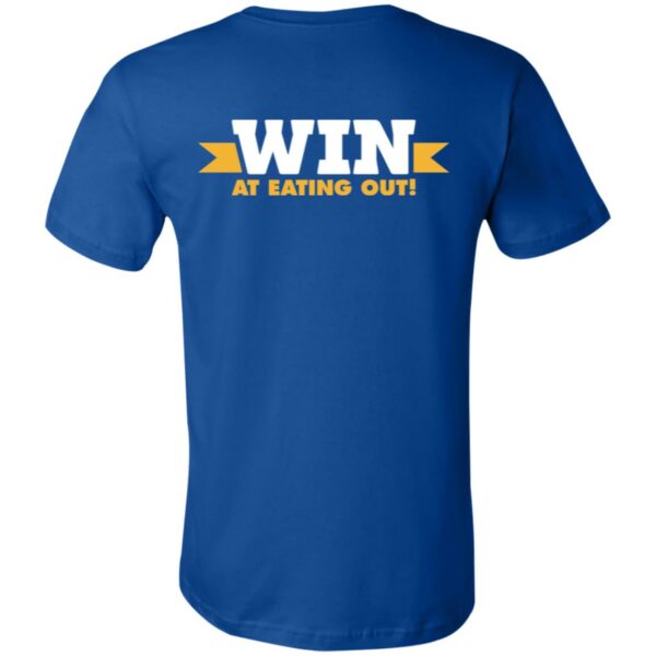 Win At Eating Out - 3001C Unisex Jersey Short-Sleeve T-Shirt - Image 20