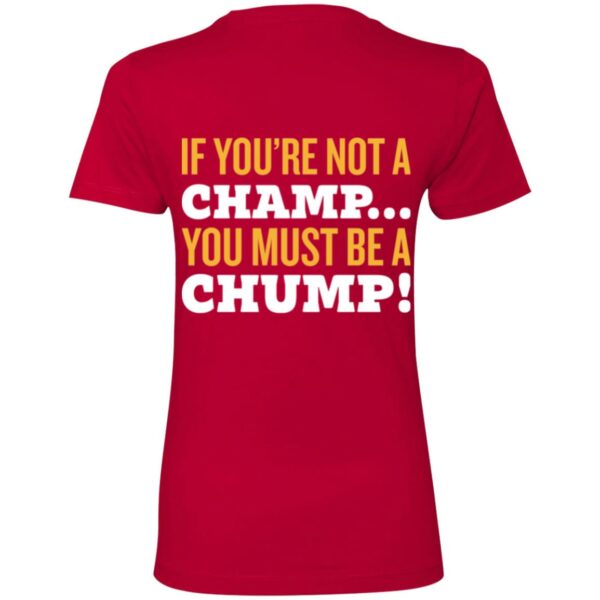 If You're Not A Champ - NL3900 Ladies' Boyfriend T-Shirt - Image 10