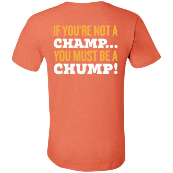 If You're Not A Champs 3001C Unisex Jersey Short-Sleeve T-Shirt - Image 6