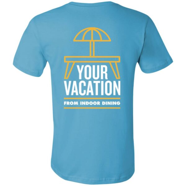 Vacation From Indoor Dining - 3001C Unisex Jersey Short-Sleeve T-Shirt - Image 12