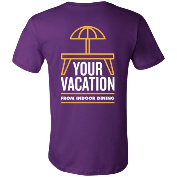 Vacation From Indoor Dining - 3001C Unisex Jersey Short-Sleeve T-Shirt - Image 18