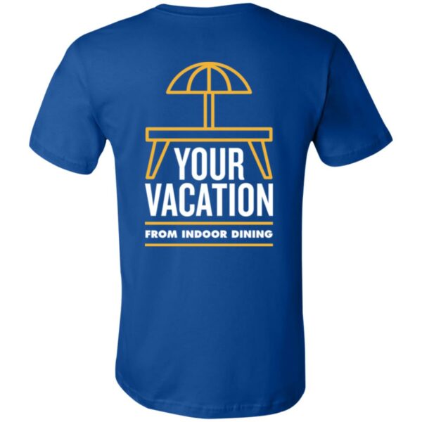 Vacation From Indoor Dining - 3001C Unisex Jersey Short-Sleeve T-Shirt - Image 20